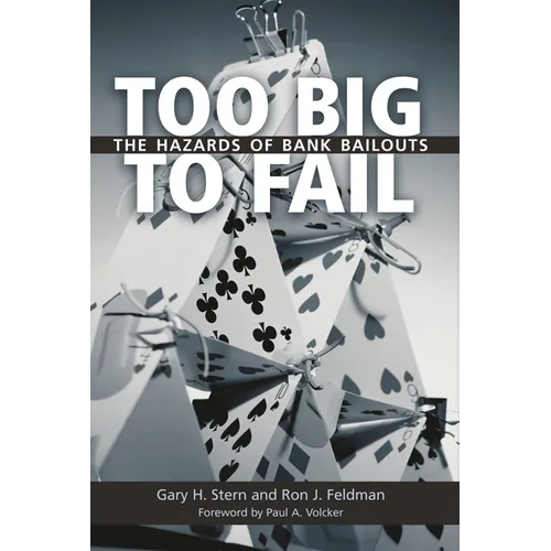 Too Big to Fail: The Hazards of Bank Bailouts - Paperback