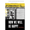 Now We Will Be Happy - Paperback