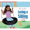 My Life with Losing a Sibling - Paperback