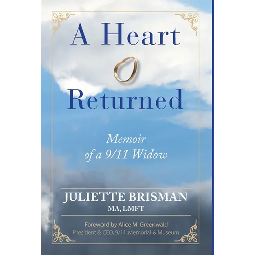 A Heart Returned: Memoir of a 9/11 Widow - Hardcover