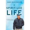 A Spirit-Led Life: My Personal Journey to Life in the Spirit - Hardcover