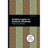 Arsene Lupin Vs Herlock Sholmes: Large Print Edition - Paperback