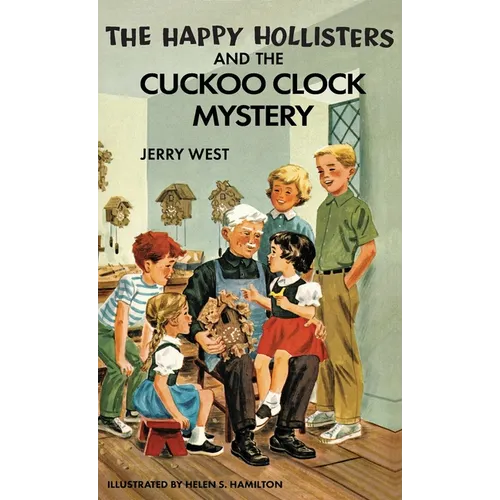 The Happy Hollisters and the Cuckoo Clock Mystery: HARDCOVER Special Edition - Hardcover