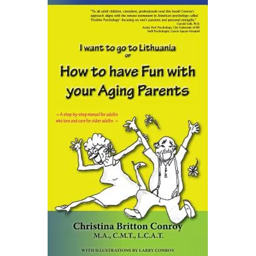 How to have Fun with your Aging Parents: I want to go to Lithuania - Paperback