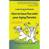 How to have Fun with your Aging Parents: I want to go to Lithuania - Paperback