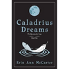 Caladrius Dreams - Paperback