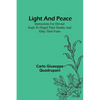Light and Peace: Instructions for devout souls to dispel their doubts and allay their fears - Paperback