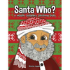 Santa Who: A Muslim Children's Christmas Story - Hardcover