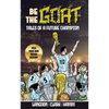 Be The G.O.A.T. - A Pick Your Own Soccer Destiny Story. Tales Of A Future Champion - Emulate Messi, Ronaldo Or Pursue Your own Path to Becoming the G. - Paperback