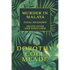 Murder in Malaya: Fatal Shadows / Death Over Her Shoulder (Golden-Age Mystery Reprint) - Paperback