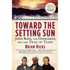 Toward the Setting Sun: John Ross, the Cherokees, and the Trail of Tears - Paperback