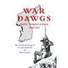 War Dawgs: Kulbes' Mongrels in Korea, 1950-1951 - Hardcover