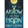 An Arrow to the Moon - Paperback