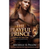 The Playful Prince: A Qurilixen World Novel - Paperback