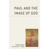 Paul and the Image of God - Paperback