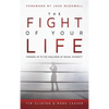 The Fight of Your Life - Hardcover