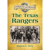 The Texas Rangers: A Registry and History - Paperback
