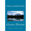 Going Deeper: Reflections on Challenge and Change - Paperback