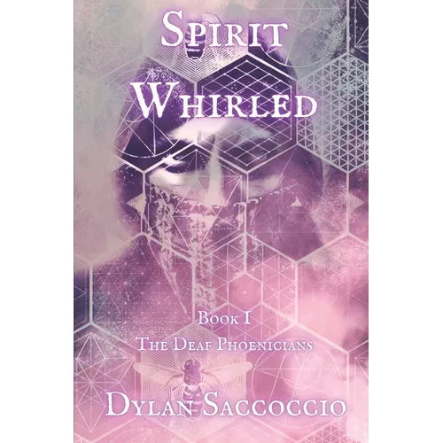 Spirit Whirled: The Deaf Phoenicians - Paperback