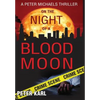 On the Night of a Blood Moon: A Peter Michaels Thriller - Hardcover