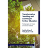 Transformative Teaching and Learning in Further Education: Pedagogies of Hope and Social Justice - Paperback