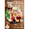 Sliced, Diced and Dead: A Charcuterie Shop Mystery - Paperback