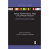 Food Advertising and Childhood Obesity: Examining Food Type, Brand Mascot Physique, Health Message, and Media - Paperback