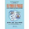 The Power of Process: A Story of Innovative Lean Process Development - Paperback