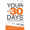 Your Next Thirty Days: Finding a life of hope, faith, and love in a world of apathy, doubt, and fear - Paperback