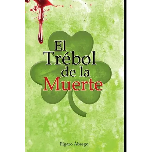 El Trébol de la Muerte - Paperback