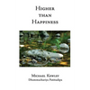 Higher than Happiness - Paperback