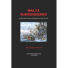 Malta Surrendered - The Doublet Memoirs: An Eyewitness Account of Napoleon's Invasion in 1798 - Paperback