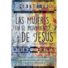Las Mujeres en el Movimiento de Jesús: Lecturas Bíblicas en Perspectiva Feminista. Edición Revisada y Aumentada. - Paperback