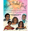 African American History Coloring Book: Black Rebel Girls - Fearless Inspirational and Bold Women in Black History and Today - Paperback