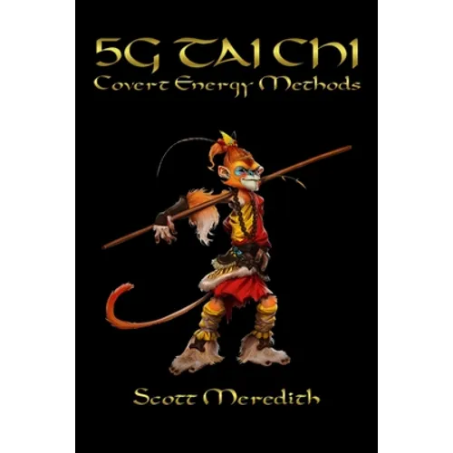 5G Tai Chi: Covert Energy Methods - Paperback