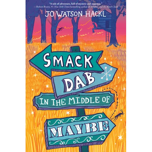 Smack Dab in the Middle of Maybe - Paperback