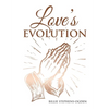 Love's Evolution - Paperback