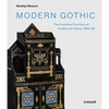 Modern Gothic: The Inventive Furniture of Kimbel and Cabus, 1863-82 - Hardcover