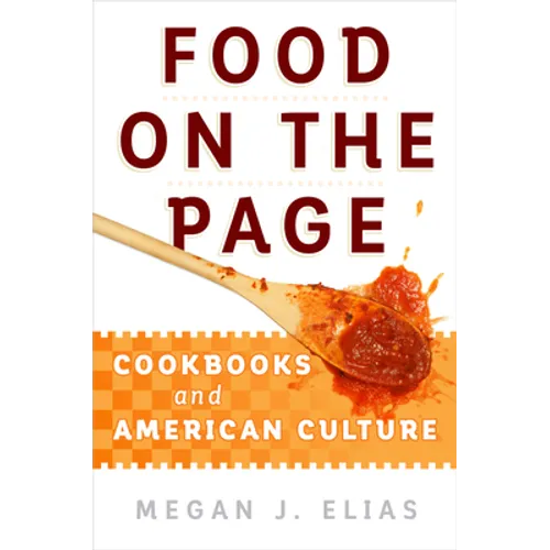 Food on the Page: Cookbooks and American Culture - Hardcover