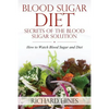 Blood Sugar Diet: Secrets of the Blood Sugar Solution - Paperback
