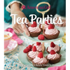 American Girl Tea Parties: Delicious Sweets & Savory Treats to Share: (Kid's Baking Cookbook, Cookbooks for Girls, Kid's Party Cookbook) - Hardcover