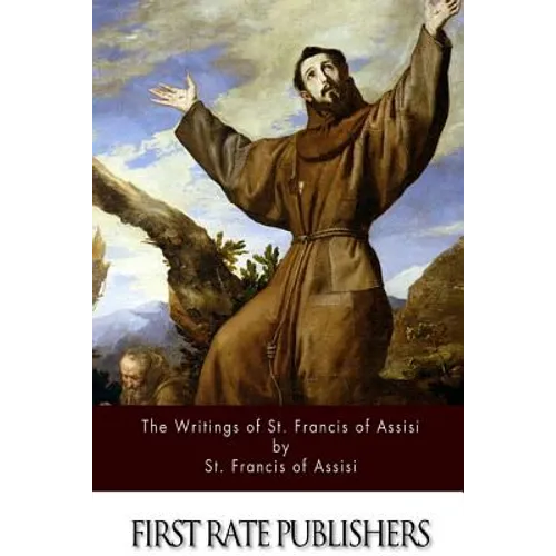 The Writings of St. Francis of Assisi - Paperback