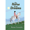 The Horse of My Dreams - Paperback
