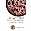 Principles of Bioseparations Engineering - Hardcover