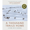 A Thousand Trails Home: Living with Caribou - Hardcover