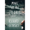 Make Us All Islands - Paperback