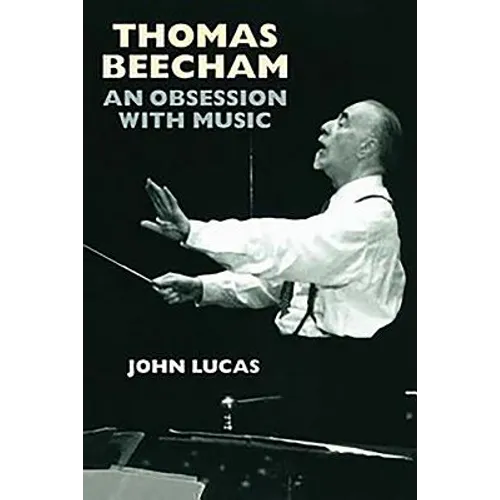 Thomas Beecham: An Obsession with Music - Paperback