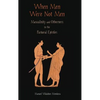When Men Were Not Men: Masculinity and Otherness in the Pastoral Epistles - Hardcover