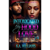 Intoxicated By Hood Love 1-4 - Paperback