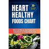 Heart Healthy Foods Chart: What to Eat While on a Heart Healthy Diet: A Comprehensive List of Heart Healthy Foods (Healthy Eating Guide)Heart healthy - Paperback